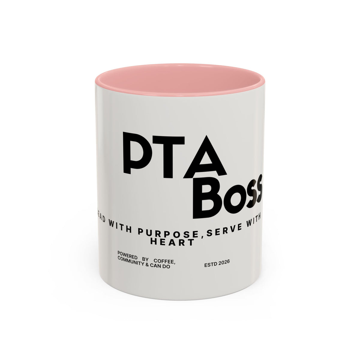 PTA Boss Coffee Mug — 'Lead with Purpose, Serve with Heart' Accent Mug (11/15oz)
