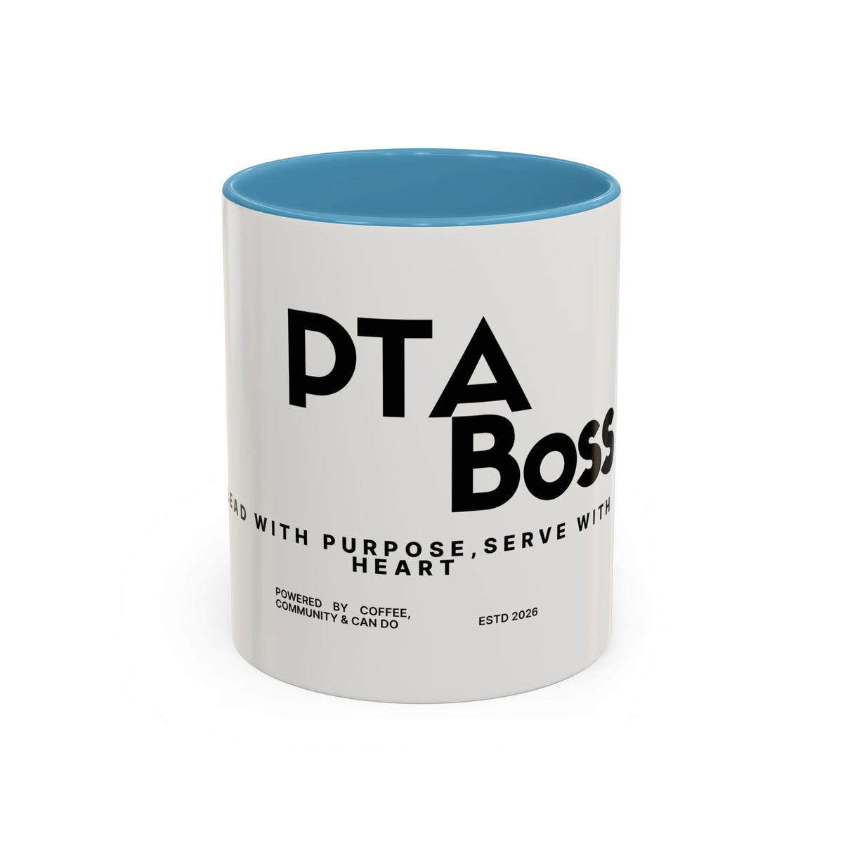 PTA Boss Coffee Mug — 'Lead with Purpose, Serve with Heart' Accent Mug (11/15oz)