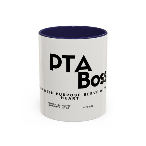 PTA Boss Coffee Mug — 'Lead with Purpose, Serve with Heart' Accent Mug (11/15oz)