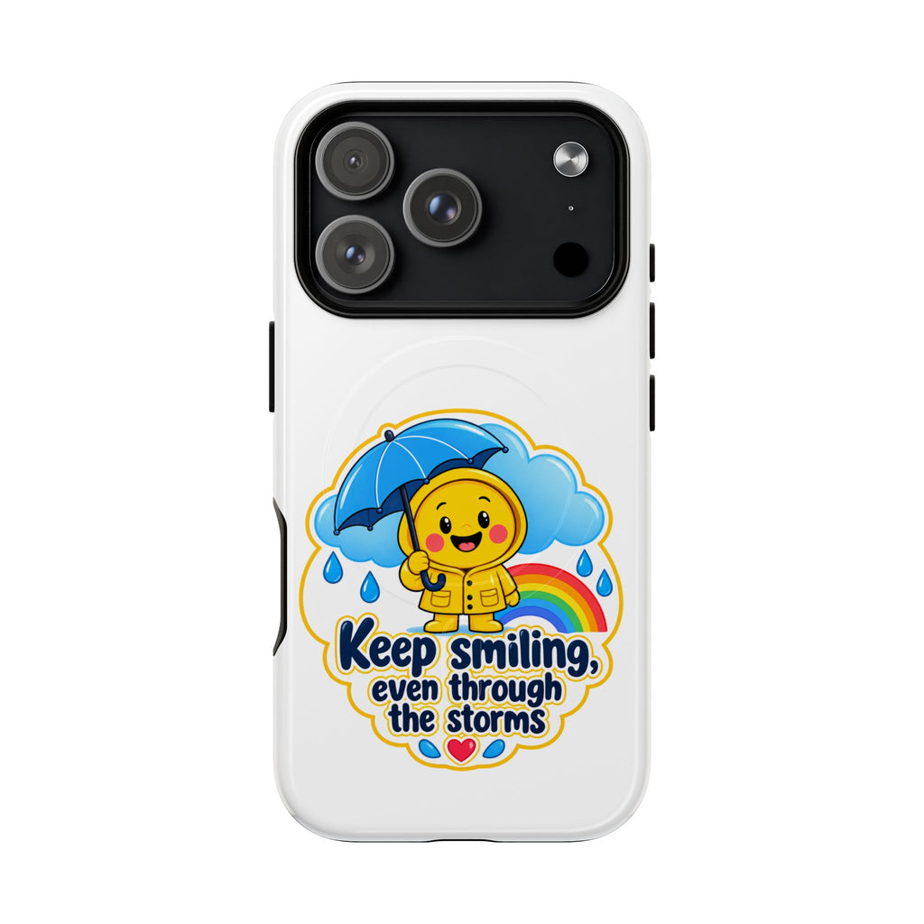 Phone Case — "Keep Smiling Even Through the Storms" Cute Rainy Day Protective Magnetic Case